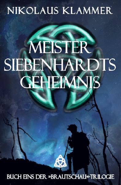 Brautschau / Meister Siebenhardts Geheimnis