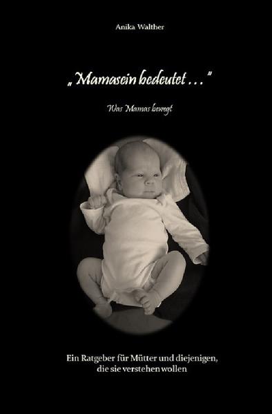 „Mamasein bedeutet …“