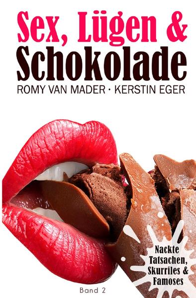 Sex, Lügen & ... / SEX, LÜGEN & SCHOKOLADE