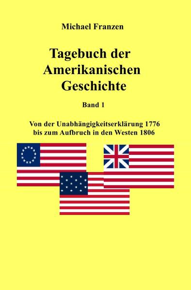 USA / Tagebuch der Amerikanischen Geschichte Band 1