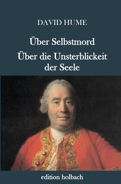 Über Selbstmord. Über die Unsterblichkeit der Seele