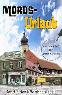 Die Rödnbach-Morde / Mords-Urlaub