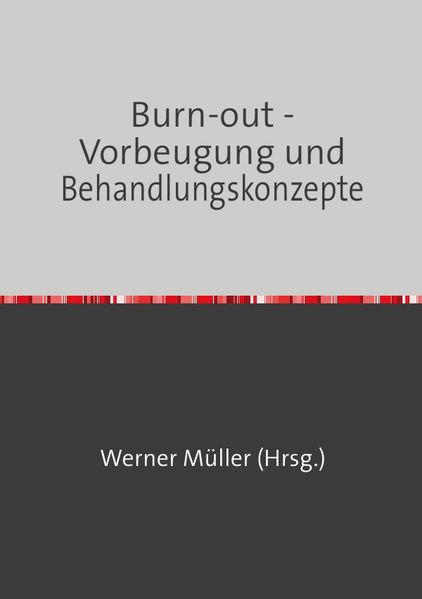 Sammlung infoline / Burn-out - Vorbeugung und Behandlungskonzepte