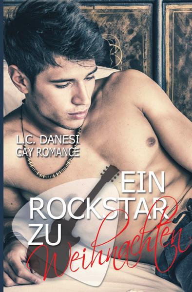 Rockromance / Ein Rockstar zu Weihnachten