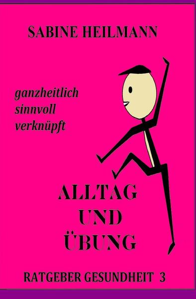 Gesundheit / Alltag und Übung - Ratgeber Gesundheit 3