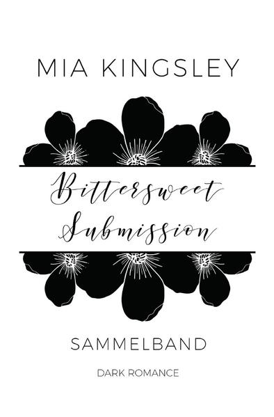 Bittersweet Submission – Sammelband