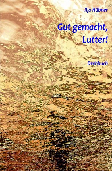 Gut gemacht, Lutter!