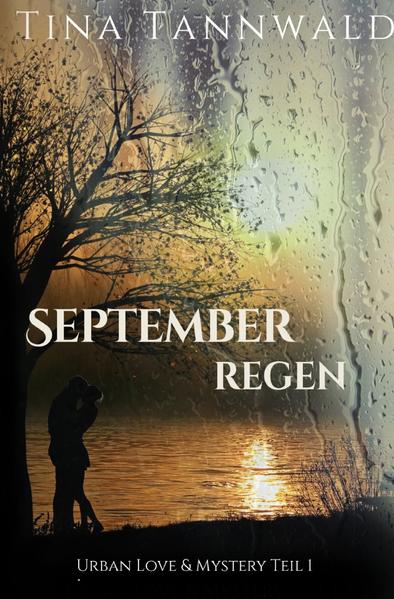 Urban Love & Mystery / Septemberregen