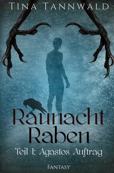 Raunachtraben / Agastos Auftrag