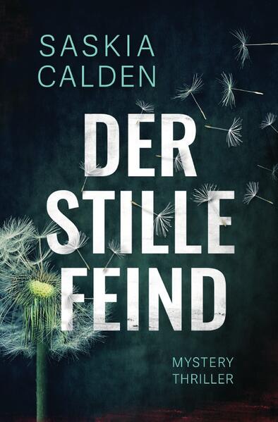 Der stille Feind