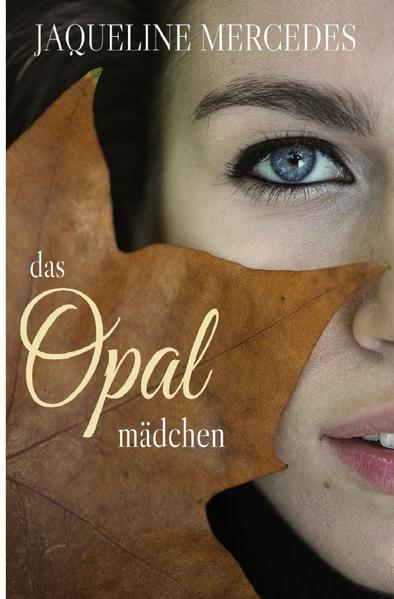 Die Opal Trilogie / Das Opalmädchen