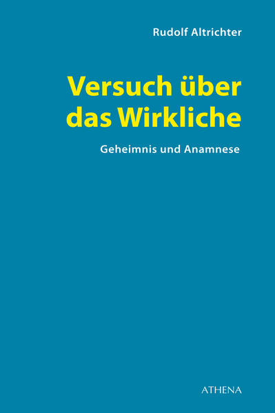 Versuch über das Wirkliche