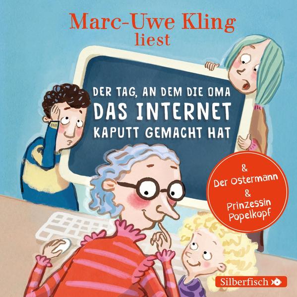 Der Tag, an dem die Oma das Internet kaputt gemacht hat, Der Ostermann, Prinzessin Popelkopf