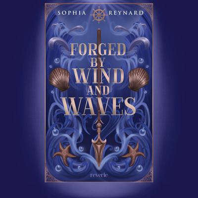 Forged by Wind and Waves