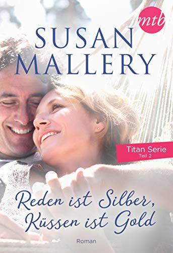 Reden ist Silber, Küssen ist Gold (Titan 2)