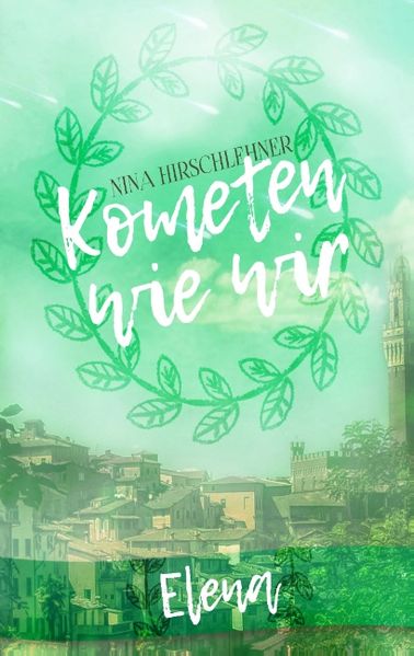 Kometen wie wir: Elena