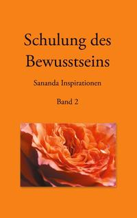 Schulung des Bewusstseins - Sananda Inspirationen