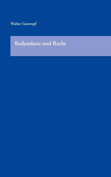 Redundanz und Recht