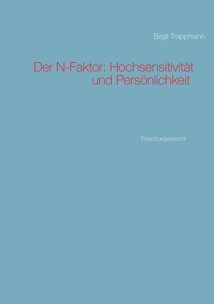 Der N-Faktor: Hochsensitivität und Persönlichkeit