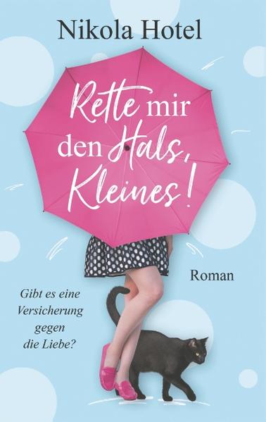 Rette mir den Hals, Kleines!