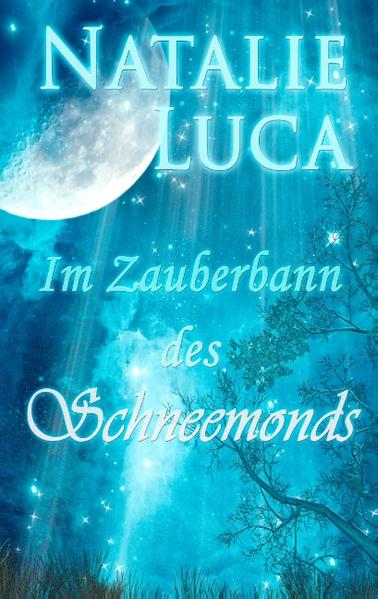 Im Zauberbann des Schneemonds