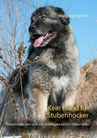 Kein Hund für Stubenhocker