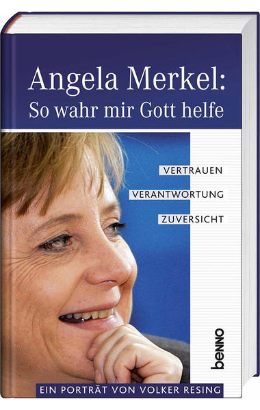 Angela Merkel: So wahr mir Gott helfe