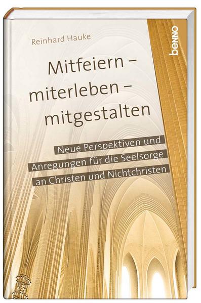 Mitfeiern – miterleben – mitgestalten