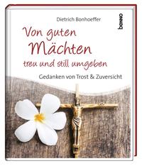 Geschenkbuch »Von guten Mächten treu und still umgeben«