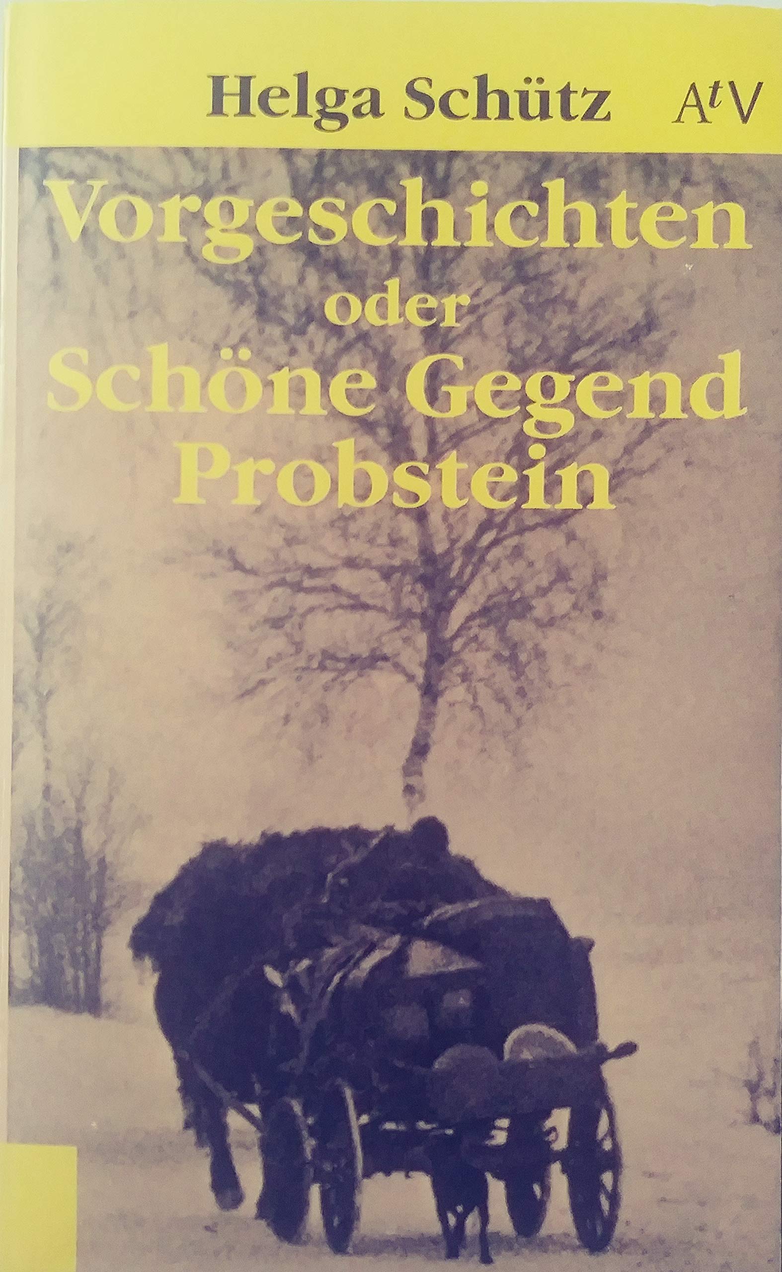 Vorgeschichten oder Schöne Gegend Probstein