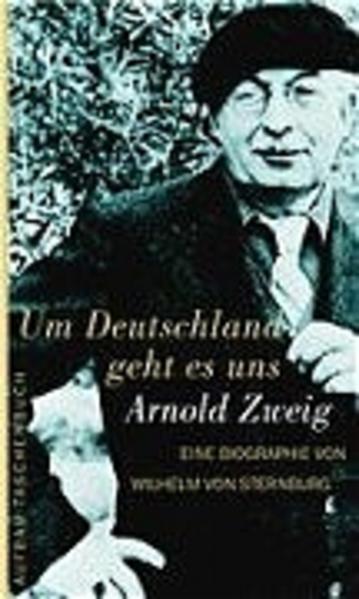 Um Deutschland geht es uns. Arnold Zweig