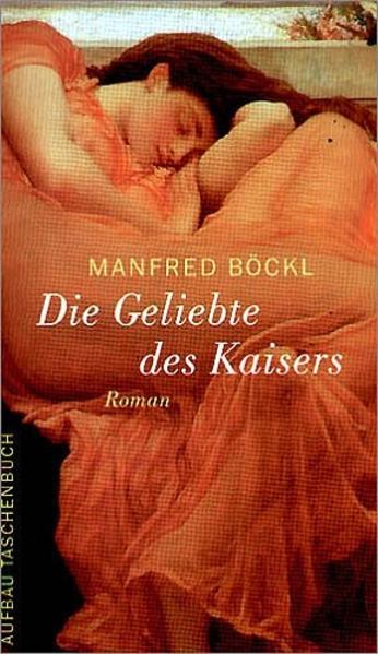 Die Geliebte des Kaisers