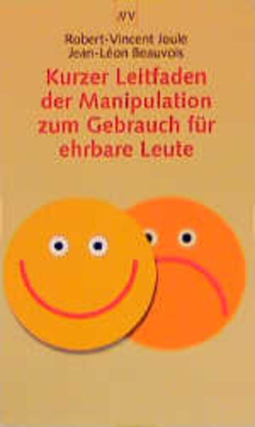 Kurzer Leitfaden der Manipulation zum Gebrauch für ehrbare Leute