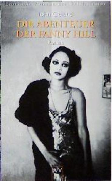 Erotische Romane der Weltliteratur / Die Abenteuer der Fanny Hill