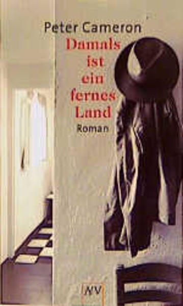 Damals ist ein fernes Land