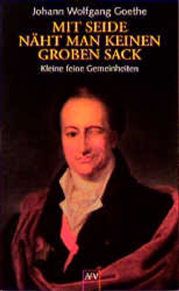 Mit Seide näht man keinen groben Sack