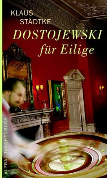 Dostojewski für Eilige