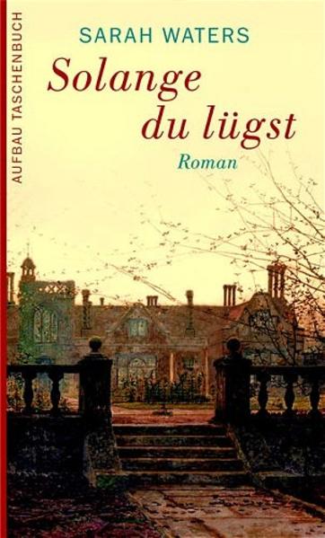 Solange du lügst
