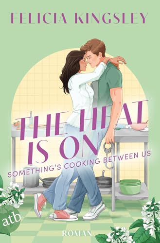 The Heat is on – Something‘s Cooking Between Us
