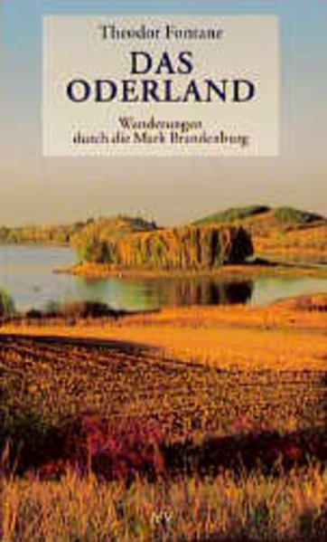 Wanderungen durch die Mark Brandenburg / Das Oderland