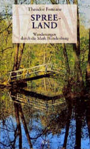 Wanderungen durch die Mark Brandenburg / Spreeland