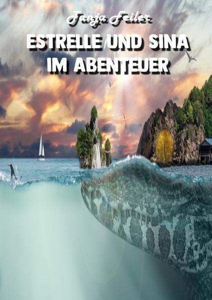 Estrelle und Sina im Abenteuer
