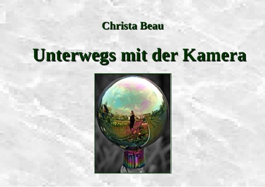 Unterwegs mit der Kamera