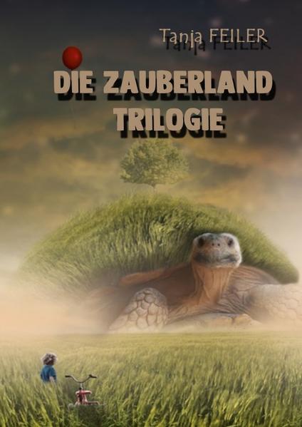 Die Zauberland Trilogie