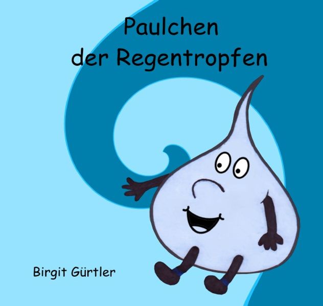 Paulchen der Regentropfen