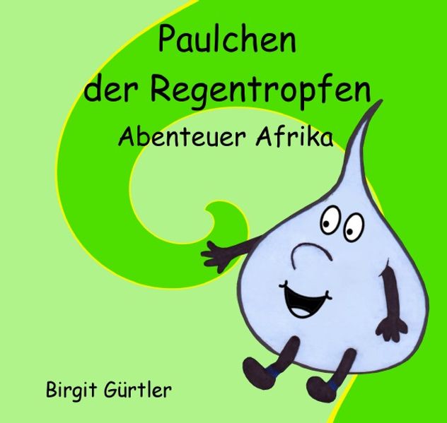 Paulchen der Regentropfen