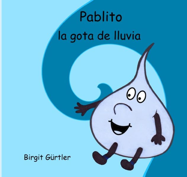 Pablito la gota de lluvia