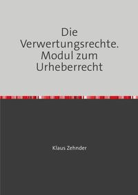 Die Verwertungsrechte