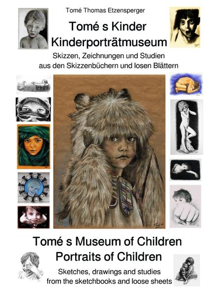 Tomé s Kinder - Kinderporträtmuseum / Tomé s Museum of Children - Portraits of Children
