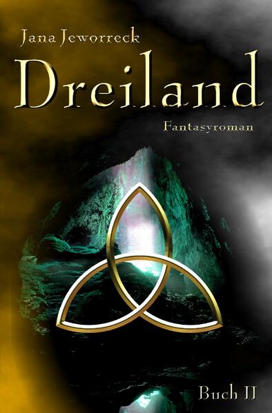 Dreiland-Trilogie / Dreiland II